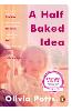 A Half Baked Idea