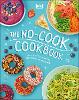 The No-Cook Cookbook