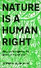 Nature Is A Human Right