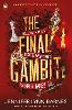 The Final Gambit