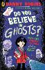 Do You Believe in Ghosts?