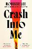 Crash Into Me