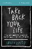 Take Back Your Life Study Guide