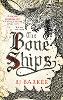 The Bone Ships