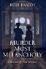 Murder Most Melancholy