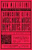 Clothes, Clothes, Clothes. Music, Music, Music. Boys, Boys, Boys.