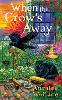 When the Crow's Away