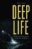 Deep Life