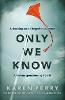 Only We Know