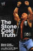 The Stone Cold Truth