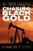 Chasing Black Gold