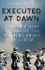 Executed at Dawn