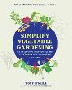 Simplify Vegetable Gardening