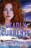 Deadly Currents