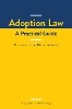 Adoption Law: A Practical Guide
