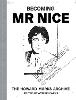Becoming Mr Nice