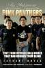 The Infamous Pink Panthers