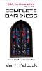 Complete Darkness