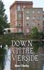 Down at the Riverside