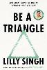 Be A Triangle