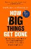 How Big Things Get Done