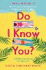 Do I Know You?