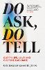 Do Ask, Do Tell