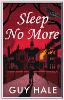 Sleep No More