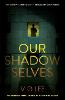 Our Shadow Selves