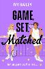 Game, Set, Matched