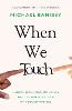When We Touch