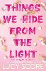 Things We Hide From the Light