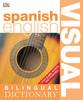 Spanish-English Bilingual Visual Dictionary
