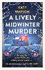 A Lively Midwinter Murder