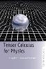 Tensor Calculus for Physics