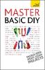 Master Basic DIY: Teach Yourself