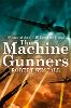 The Machine Gunners