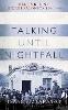 Talking Until Nightfall