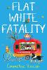 Flat White Fatality