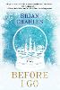 Before I Go