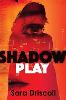 Shadow Play