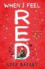When I Feel Red