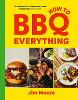 How to BBQ Everything