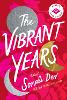 The Vibrant Years
