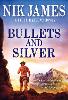 Bullets and Silver