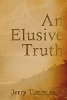 An Elusive Truth