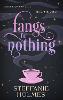 Fangs for Nothing Volume 1