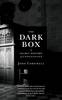 The Dark Box