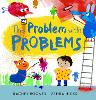 The Problem with Problems