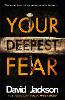 Your Deepest Fear